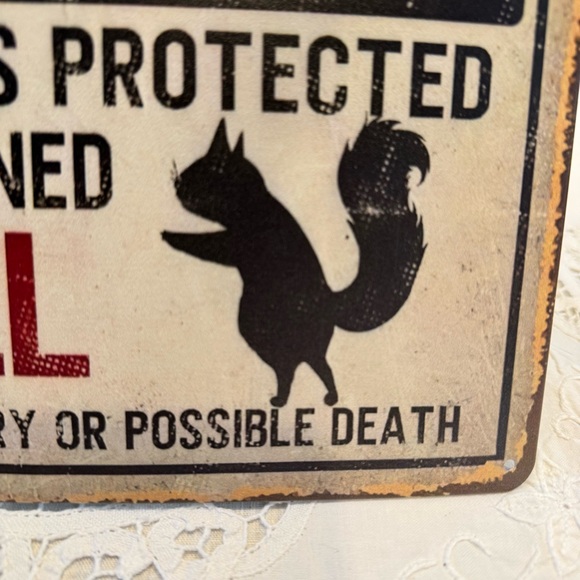 Metal sign Humorous Warning Squirrel Sign 12” x  8” - Picture 2 of 5